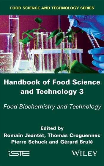 Handbook of Food Science and Technology 3  - Libro ISTE Ltd and John Wiley & Sons Inc | Libraccio.it