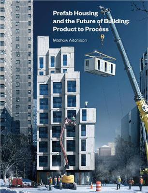 Prefab Housing and the Future of Building - Mathew Aitchison - Libro Lund Humphries Publishers Ltd | Libraccio.it