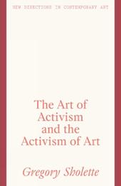 The Art of Activism and the Activism of Art