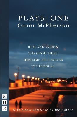 Conor McPherson Plays: One - Conor McPherson - Libro Nick Hern Books, NHB Collected Works | Libraccio.it