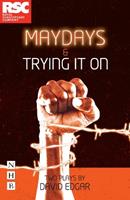 Maydays & Trying It On - David Edgar - Libro Nick Hern Books | Libraccio.it
