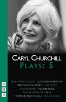 Caryl Churchill Plays: Five - Caryl Churchill - Libro Nick Hern Books, NHB Collected Works | Libraccio.it