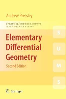 Elementary Differential Geometry - A.N. Pressley - Libro Springer London Ltd, Springer Undergraduate Mathematics Series | Libraccio.it