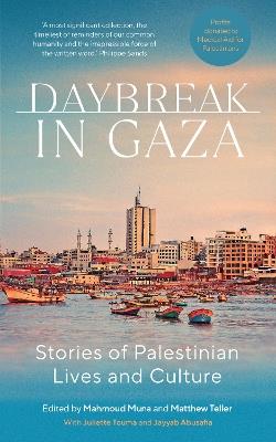 Daybreak in Gaza  - Libro Saqi Books | Libraccio.it