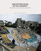 Archiving Gaza in the Present