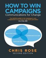 How to Win Campaigns - Chris Rose - Libro Taylor & Francis Ltd | Libraccio.it