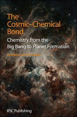 Cosmic-Chemical Bond - David A Williams, Thomas W Hartquist - Libro Royal Society of Chemistry | Libraccio.it