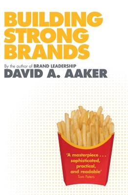Building Strong Brands - David A. Aaker - Libro Simon & Schuster Ltd | Libraccio.it