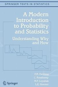 A Modern Introduction to Probability and Statistics - F.M. Dekking, C. Kraaikamp, H.P. Lopuhaä - Libro Springer London Ltd, Springer Texts in Statistics | Libraccio.it