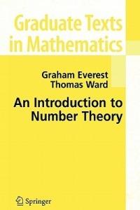 An Introduction to Number Theory - G. Everest, Thomas Ward - Libro Springer London Ltd, Graduate Texts in Mathematics | Libraccio.it