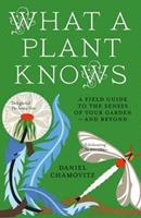 What a Plant Knows - Daniel Chamovitz - Libro Oneworld Publications | Libraccio.it