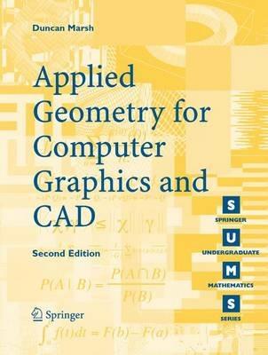 Applied Geometry for Computer Graphics and CAD - Duncan Marsh - Libro Springer London Ltd, Springer Undergraduate Mathematics Series | Libraccio.it