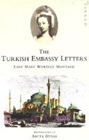 The Turkish Embassy Letters - Mary Wortley Montagu - Libro Little, Brown Book Group, Virago Modern Classics | Libraccio.it