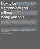 How to be a Graphic Designer...2nd edition - Adrian Shaughnessy - Libro Laurence King Publishing | Libraccio.it