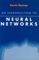 An Introduction to Neural Networks - Kevin Gurney - Libro Taylor & Francis Ltd | Libraccio.it