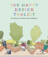 The Happy Design Toolkit - Ben Channon - Libro RIBA Publishing | Libraccio.it