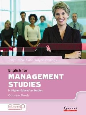 English for Management Studies Course Book + CDs - Tony Corbalis - Libro Garnet Publishing | Libraccio.it