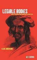 Legible Bodies - Clare Anderson - Libro Bloomsbury Publishing PLC | Libraccio.it