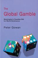 The Global Gamble - Peter Gowan - Libro Verso Books | Libraccio.it