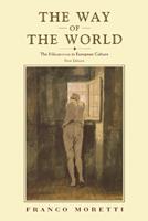 The Way of the World - Franco Moretti - Libro Verso Books | Libraccio.it