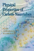 Physical Properties Of Carbon Nanotubes - G Dresselhaus, Mildred S Dresselhaus, Riichiro Saito - Libro Imperial College Press | Libraccio.it