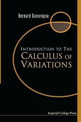 Introduction To The Calculus Of Variations - Bernard Dacorogna - Libro Imperial College Press | Libraccio.it