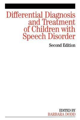 Differential Diagnosis and Treatment of Children with Speech Disorder - Barbara Dodd - Libro John Wiley & Sons Inc | Libraccio.it