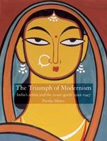 The Triumph of Modernism - Partha Mitter - Libro Reaktion Books | Libraccio.it