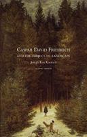 Caspar David Friedrich and the Subject of Landscape, Second Edition - Joseph Leo Koerner - Libro Reaktion Books | Libraccio.it