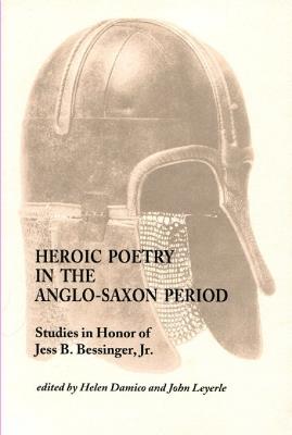 Heroic Poetry in the Anglo-Saxon Period  - Libro Medieval Institute Publications, Studies in Medieval Culture | Libraccio.it