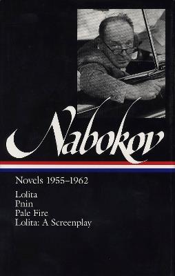 Vladimir Nabokov: Novels 1955-1962 (LOA #88) - Vladimir Nabokov - Libro The Library of America, Library of America Vladimir Nabokov Edition | Libraccio.it