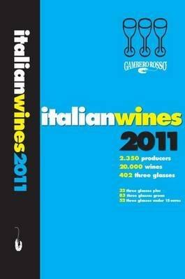 Italian wines 2011  - Libro Gambero Rosso GRH 2011 | Libraccio.it