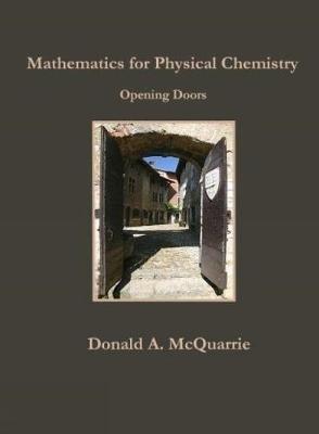 Mathematics for Physical Chemistry - Donald A. McQuarrie - Libro University Science Books,U.S. | Libraccio.it