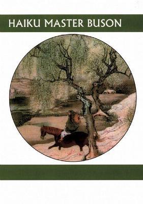 Haiku Master Buson - Buson - Libro White Pine Press, Companions for the Journey | Libraccio.it