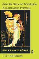 Gender, Sex and Translation - Jose Santaemilia - Libro St Jerome Publishing | Libraccio.it