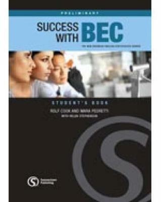 Success with Bec. Preliminary. Student's book. Per le Scuole superiori - Rolf Cook, Maria Pedretti - Libro Summertown Publishing 2008 | Libraccio.it