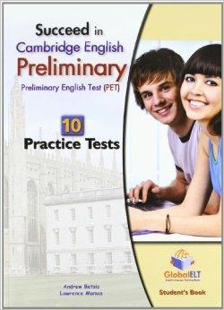 Succeed in Cambridge english: preliminary PET. 10 practice tests. Self study edition. Con CD Audio formato MP3. Con espansione online - Andrew Betsis, Lawrence Mamas - Libro Global Elt 2011 | Libraccio.it