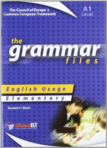 The grammar files. Level A1. Student's book. Con espansione online. - Andrew Betsis, Lawrence Mamas - Libro Global Elt 2011 | Libraccio.it