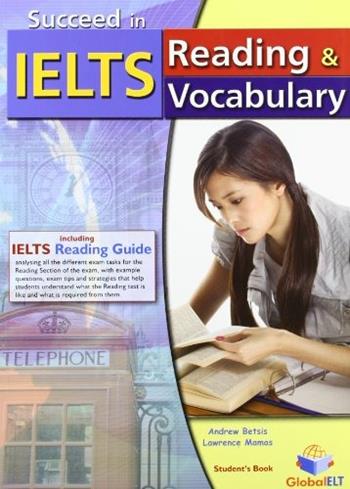 Succeed in IELTS. Reading & vocabulary. Student's book. Con espansione online  - Libro Global Elt 2012 | Libraccio.it