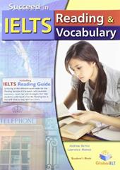 Succeed in IELTS. Reading & vocabulary. Student's book-Self study guide. Con espansione online.