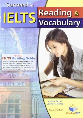 Succeed in IELTS. Reading & vocabulary. Student's book-Self study guide. Con espansione online.  - Libro Global Elt 2012 | Libraccio.it
