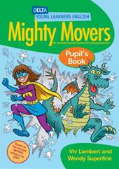Mighty movers. Pupil's book.