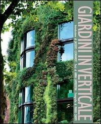 Giardini in verticale - Anna Lambertini, Mario Ciampi - Libro Verba Volant 2007 | Libraccio.it