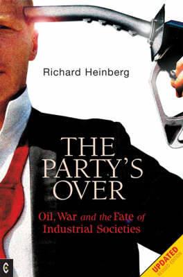 Party's Over - Richard Heinberg - Libro Clairview Books | Libraccio.it