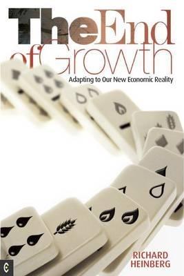 The End of Growth - Richard Heinberg - Libro Clairview Books | Libraccio.it