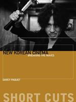 New Korean Cinema – Breaking the Waves - Darcy Paquet - Libro Wallflower Press | Libraccio.it
