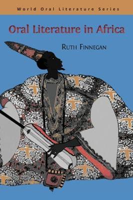 Oral Literature in Africa - Ruth Finnegan - Libro Open Book Publishers | Libraccio.it