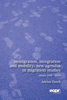 Immigration, Integration and Mobility - Adrian Favell - Libro ECPR Press | Libraccio.it