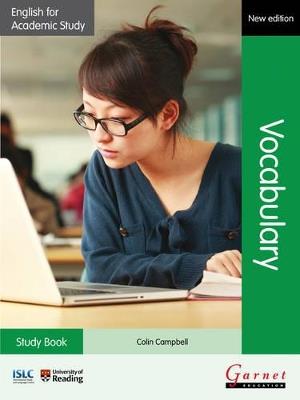 English for Academic Study: Vocabulary Study Book - Edition 2  - Libro Garnet Publishing | Libraccio.it