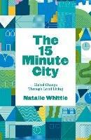 The 15-Minute City